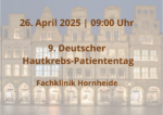Der 9. Deutsche Hautkrebs-Patiententag findet dieses Jahr in Hornheide bei Münster statt